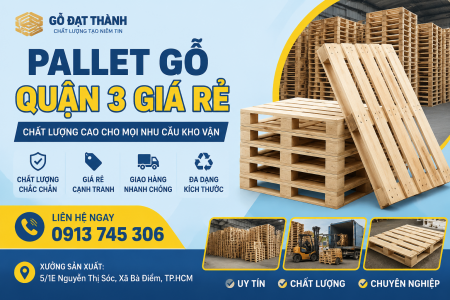 Pallet Gỗ Quận 3 Giá Rẻ, Chất Lượng Cao Cho Mọi Nhu Cầu Kho Vận