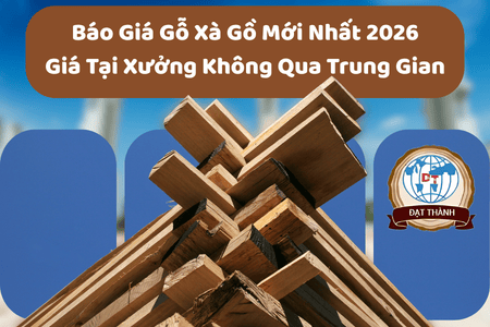 Báo Giá Gỗ Xà Gồ Mới Nhất 2026 – Giá Tại Xưởng Không Qua Trung Gian